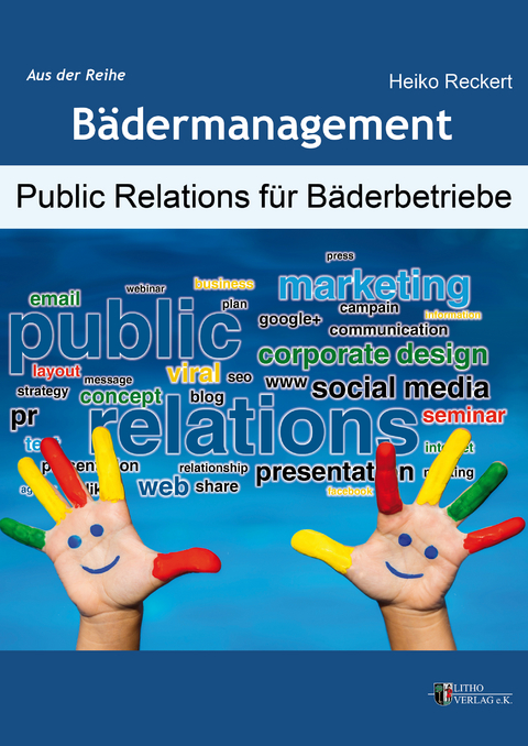 Public Relations für Bäderbetriebe - Heiko Reckert