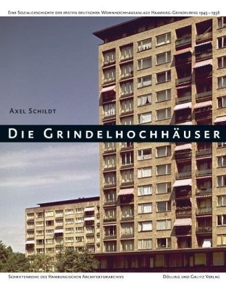 Die Grindelhochhäuser - Axel Schildt