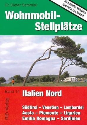 Wohnmobil-Stellplätze Italien Nord - Dieter Semmler