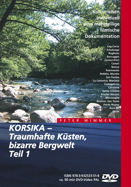 Korsika – Traumhafte Küsten, bizarre Bergwelt, Teil 1 - Peter Wimmer