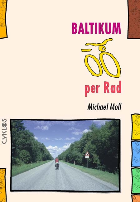 Baltikum per Rad - Michael Moll