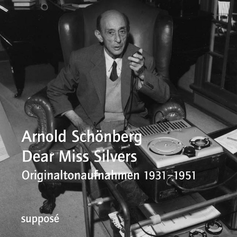 Dear Miss Silvers - Arnold Schönberg