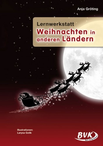 Lernwerkstatt Weihnachten in anderen Ländern - Anja Gröting