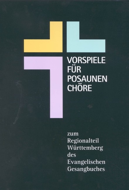 Vorspiele für Posaunenchöre - 