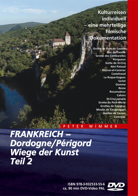 Frankreich - Dordogne/Périgord, Wiege der Kunst, Teil 2 - Peter Wimmer