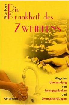 Die Krankheit des Zweifelns - Willi Ecker