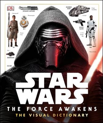 Star Wars The Force Awakens The Visual Dictionary - Pablo Hidalgo