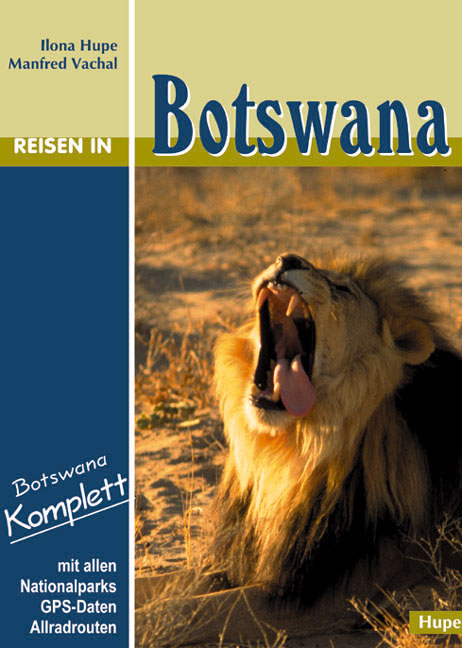 Reisen in Botswana - Ilona Hupe, Manfred Vachal