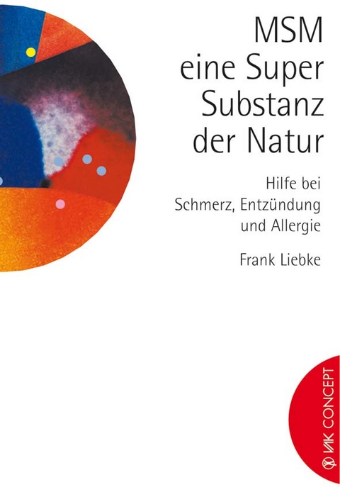 MSM - ein Super-Substanz der Natur - Frank Liebke