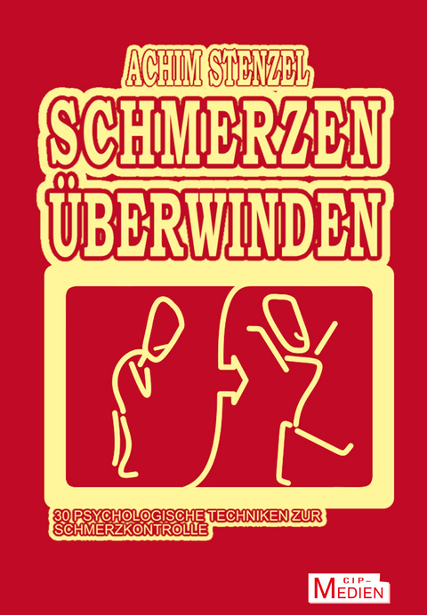 Schmerzen überwinden - Achim Stenzel