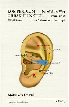 Ohrakupunktur - Hans P Ogal, Bernard C Kolster