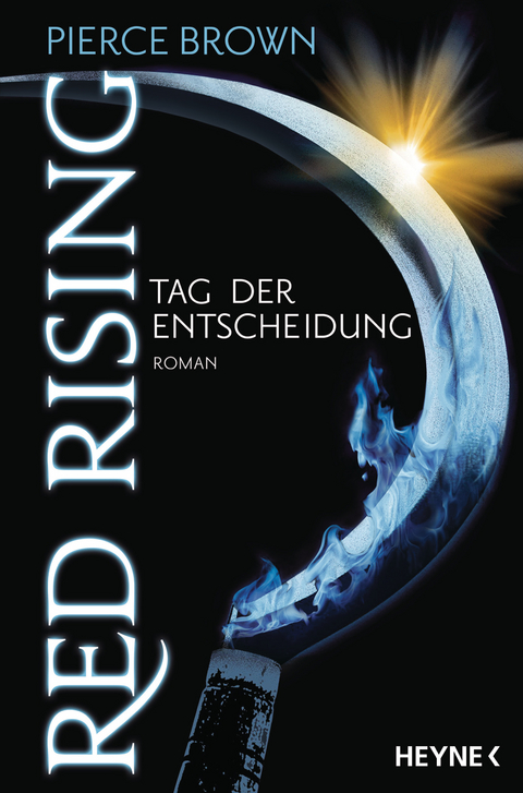 Red Rising - Tag der Entscheidung - Pierce Brown