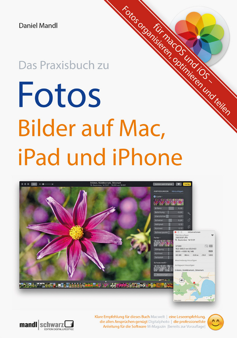 Praxisbuch zu Fotos – Bilder auf Mac, iPad und iPhone / für macOS und iOS - Daniel Mandl