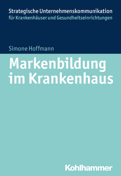 Markenbildung im Krankenhaus - Simone Hoffmann