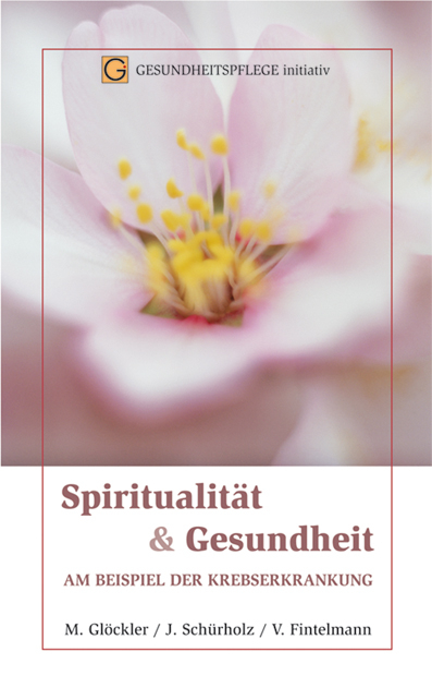 Spiritualität und Gesundheit - Michaela Glöckler