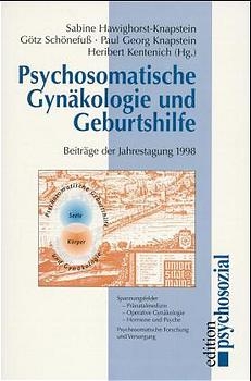 Psychosomatische Gynäkologie und Geburtshilfe - 