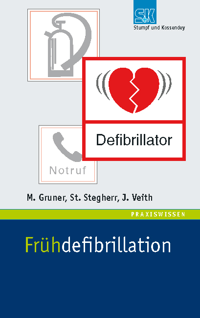 Frühdefibrillation - Martin Gruner, Steffen Stegherr, Johannes Veith