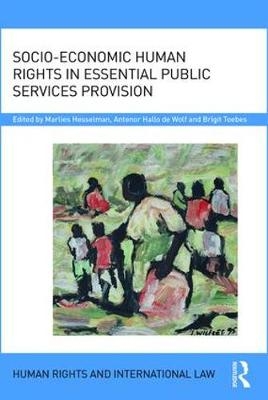 Socio-Economic Human Rights in Essential Public Services Provision - 