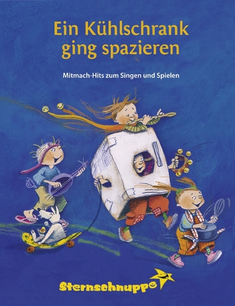 Ein Kühlschrank ging spazieren Lieder- und Ideenbuch - Margit Sarholz, Werner Meier, Andrea Kretzschmar