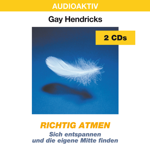 Richtig atmen - Gay Hendricks