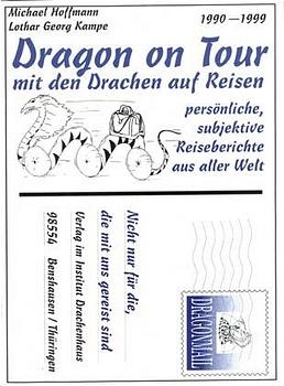 Dragon on Tour - mit den Drachen auf Reisen - Michael Hoffmann, Lothar G Kampe