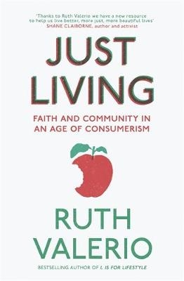 Just Living -  Ruth Valerio