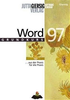 Word 97 - Drei Tage zum Erfolg - Jutta Giersig