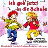 Ich geh jetzt in die Schule, 1 Audio-CD - Stephen Janetzko