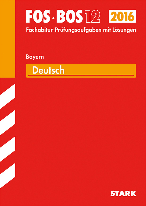 Abiturprüfung FOS/BOS Bayern - Deutsch 12. Klasse - Nicole Pelka-Wend, Klaus Meyer, Michael Waniek, Regine Bayer, Jürgen Pietzka