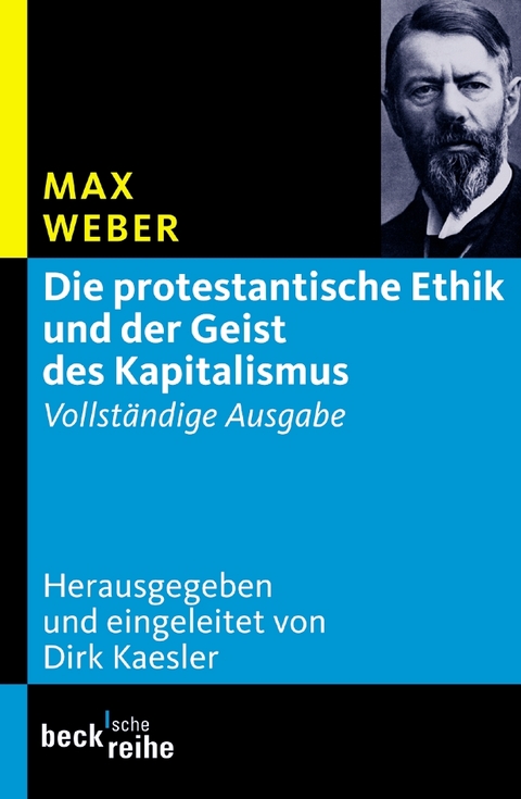 Die protestantische Ethik und der Geist des Kapitalismus - Max Weber