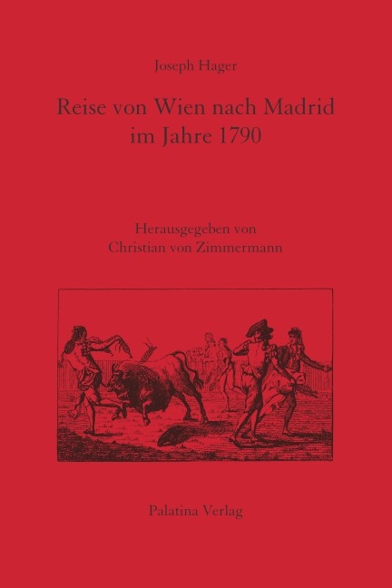 Reise von Wien nach Madrid im Jahre 1790 - Joseph Hager