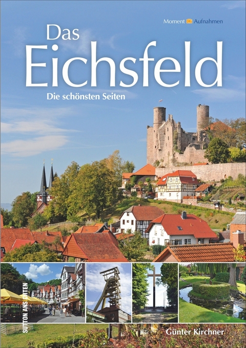 Das Eichsfeld - Günter Kirchner