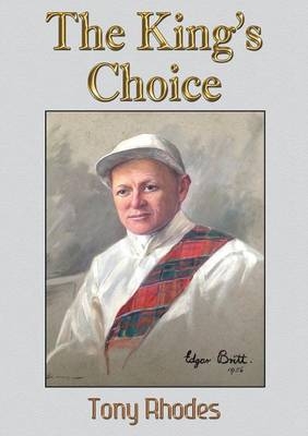 The King's Choice - Tony Rhodes