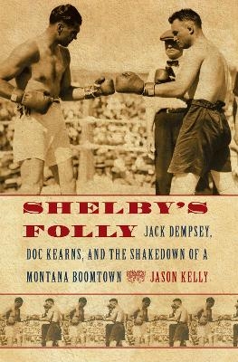 Shelby's Folly - Jason Kelly