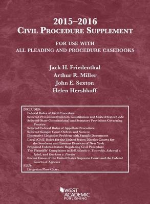 Civil Procedure Supplement, for Use with All Pleading and Procedure Casebooks - Jack Friedenthal, Arthur Miller, John Sexton, Helen Hershkoff