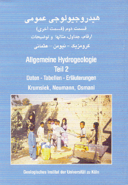 Allgemeine Hydrogeologie. Teil 2. - Klaus Krumsiek, Hans G Neumann, Ghulam Nabi Osmani