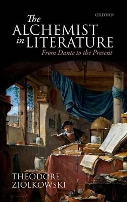 The Alchemist in Literature - Theodore Ziolkowski