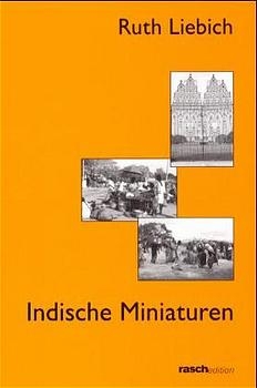 Indische Miniaturen - Ruth Liebich