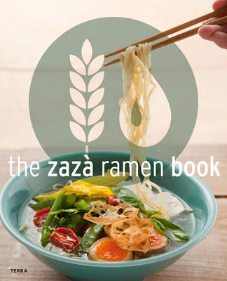 The Zaza Ramen Book - Brendan Becht