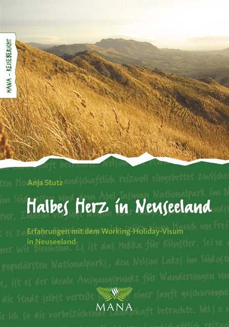 Halbes Herz in Neuseeland - Anja Stutz