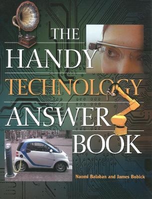 The Handy Technology Answer Book - Naomi E. Balaban, James E. Bobick