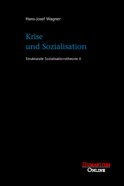 Krise und Sozialisation - Hans J. Wagner