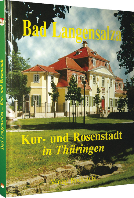 Bad Langensalza - Kur- und Rosenstadt in Thüringen