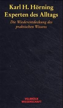 Experten des Alltags - Karl H Hörning