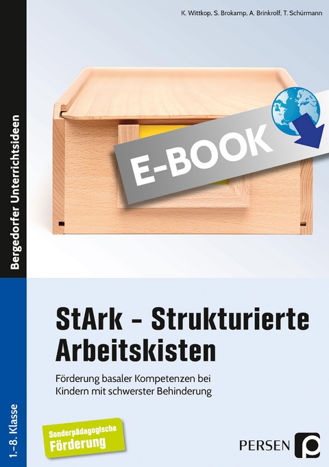 StArk - Strukturierte Arbeitskisten, 1.- 8. Klasse - K. Wittkop, S. Brokamp, A. Brinkrolf, T. Schürmann