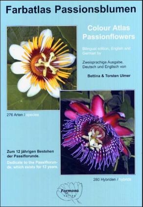 Farbatlas Passionsblumen /Colour Atlas Passionsflowers