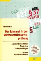 Der Zahnarzt in der Wirtschaftlichkeitsprüfung - Klaus Oehler