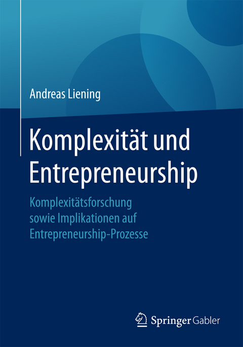 Komplexität und Entrepreneurship - Andreas Liening