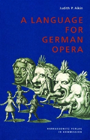 A Language for German Opera - Judith P Aikin