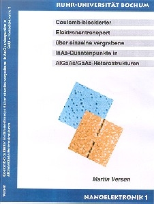 Coulomb-blockierter Elektronentransport über einzelne vergrabene InAs-Quantenprodukte in AIGaAs/GaAs-Heterostrukturen - Martin Versen